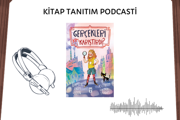 Gerçekleri Kim Karıştırdı Tanıtım Podcasti